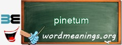 WordMeaning blackboard for pinetum